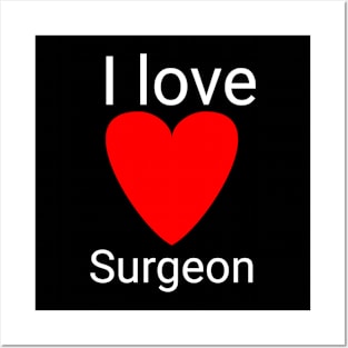 I love surgeon Posters and Art